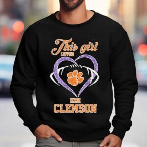 Clemson Tigers This Girl Loves Her Sweatshirt