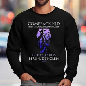 Comeback Kid Wake The Dead Anniversary Tour 2025 Berlin De Hole44 Shirt 3 Comeback Kid Wake The Dead Anniversary Tour Berlin De Hole Sweatshirt