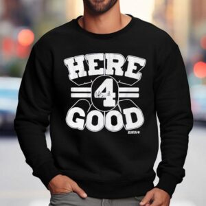 Dak Prescott Here 4 Good Dallas Cowboys Shirt 3 Dak Prescott Here Good Dallas Cowboys Sweatshirt