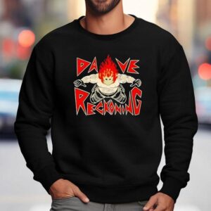 Dave Reckoning Meme Shirt 3 Dave Reckoning Meme Sweatshirt