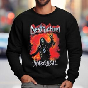 Destruction Diabolical Destroyer Of Harmony Shirt 3 Destruction Diabolical Destroyer Of Harmony Sweatshirt