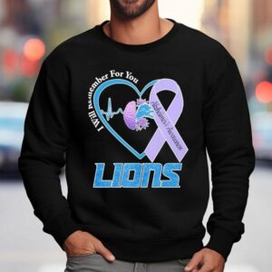 Detroit Lions I Will Remember For You Alzheimer S Awareness Heartbea Sweatshirt