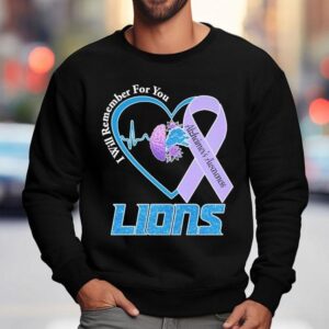 Detroit Lions I Will Remember For You Alzheimer S Awareness Heartbeat Brain Sweatshirt