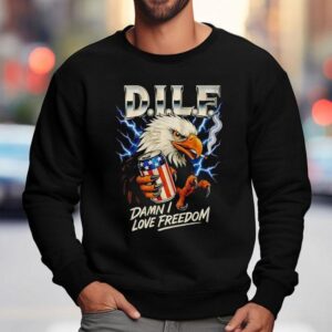 Dilf Eagle Damn I Love Freedom Shirt 3 Dilf Eagle Damn I Love Freedom Sweatshirt