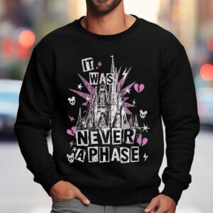 Disneyland It Was Never A Phase Broken Hear Sweatshirt