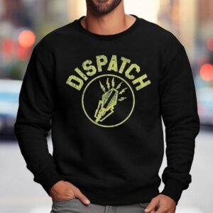 Dispatch Microphone Shirt 3 Dispatch Microphone Sweatshirt