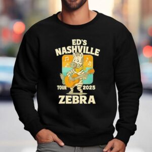 Ed's Nashville Tour 2025 Zebra Shirt 3 Ed S Nashville Tour Zebra Sweatshirt