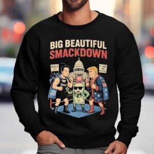 Elon Musk Vs Donald Trump Big Beautiful Smackdown Boxing Match Parody Shirt 3 Elon Musk Vs Donald Trump Big Beautiful Smackdown Boxing Match Parody Sweatshirt