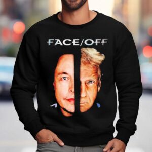 Elon Musk Vs Trump Face Off Shirt 3 Elon Musk Vs Trump Face Off Sweatshirt