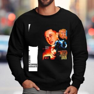 Elon Trump War Musk Till Don Shirt 3 Elon Trump War Musk Till Don Sweatshirt