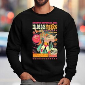 Evento Especial Del Dia De Los Mudertos Lucha Libre Wwe Sweatshirt