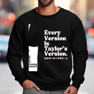 Every Version Is Taylor S Version Sweatshirt