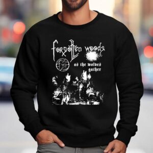 Forgotten Woods As The Wolves Gather Death Sweatshirt