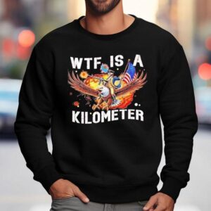 George Washington Wtf Is A Kilometer Sweatshirt