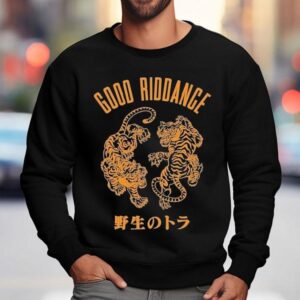 Good Riddance Tigers Shirt 3 Good Riddance Tigers Sweatshirt