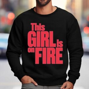 Hell S Kitchen This Girl Is On Fire Sweatshirt