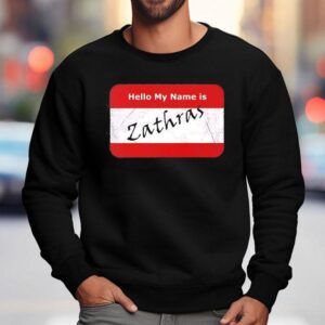 Hello My Name Is Zathras Sweatshirt
