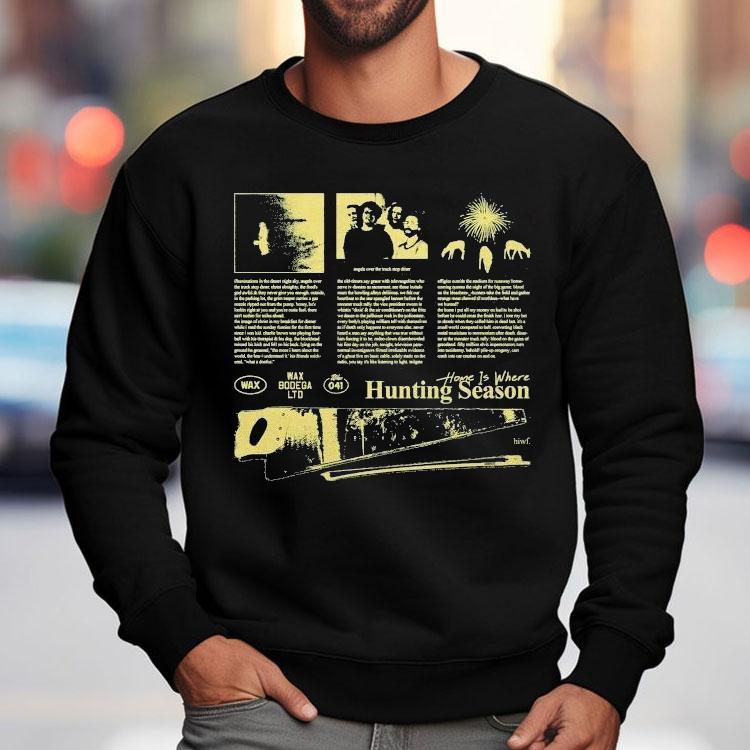 Home Is Where Hunting Season Shirt Home Is Where Hunting Season Shirt