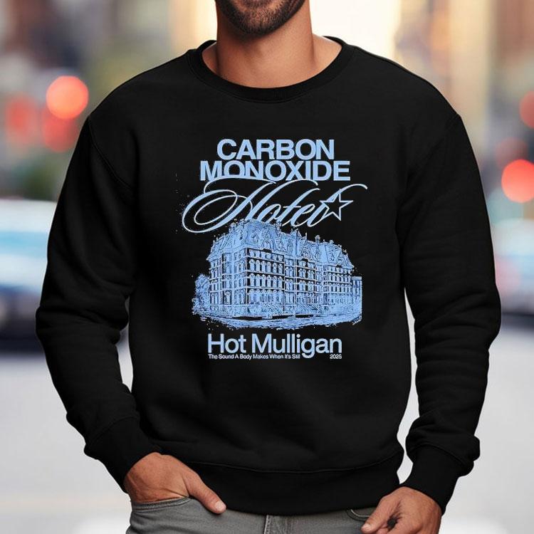 Hotel Carbon Monoxide Hot Mulligan 2025 Shirt Hotel Carbon Monoxide Hot Mulligan 2025 Shirt