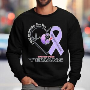 Houston Texans I Will Remember For You Alzheimer's Awareness Heartbeat Brain Shirt 3 Houston Texans I Will Remember For You Alzheimer S Awareness Heartbeat Brain Sweatshirt