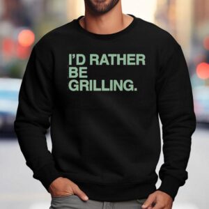 I D Rather Be Grilling Golfing Sweatshirt