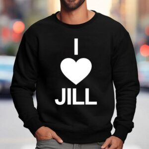 I Love Jill Sweatshirt