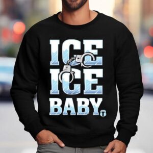 Ice Ice Baby Handcuff Shirt 3 Ice Ice Baby Handcuff Sweatshirt