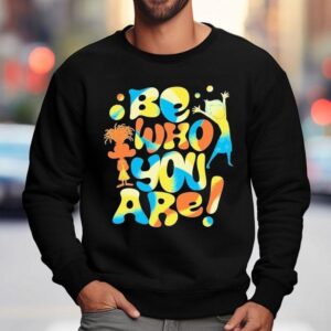 Inside Out 2 Be Who You Are Shirt 3 Inside Out Be Who You Are Sweatshirt