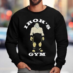 Iroh S Gym The Last Airbender Sweatshirt
