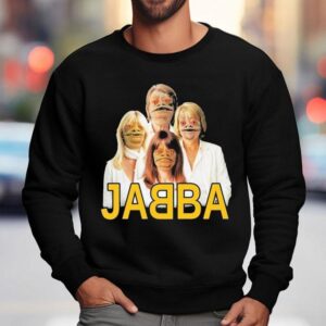 Jabba Abba Sweatshirt