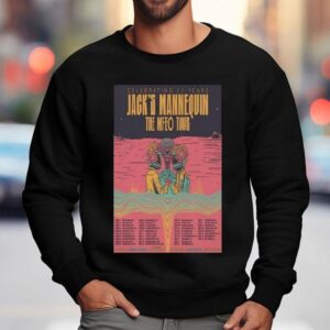 Jack S Mannequin Celebrating Years The Mfeo Tour Boston Ma June Tour Dates Sweatshirt