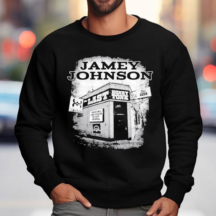 Jamey Johnson The Last Honky Tonk Tour 2025 Shirt Jamey Johnson The Last Honky Tonk Tour 2025 Shirt