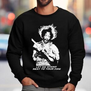Jimi Hendrix Let Me Stand Next To Your Fire Flame Sweatshirt