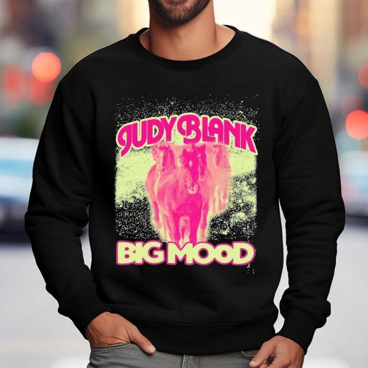 Judy Blank Big Mood Pony Horse Shirt Judy Blank Big Mood Pony Horse Shirt