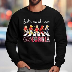 Just A Girl Who Loves Georgia Bulldogs Falcons Braves Atlanta Hawks Dream Mascots Walking Across Shirt 3 Just A Girl Who Loves Georgia Bulldogs Falcons Braves Atlanta Hawks Dream Mascots Walking Across Sweatshirt