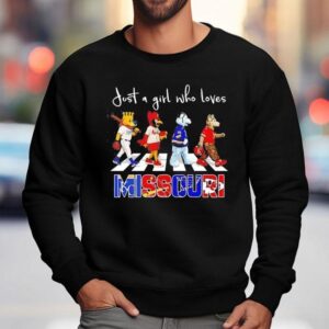 Just A Girl Who Loves Missouri Royals St Louis Cardinals Blues Chiefs Mascots Walking Across Shirt 3 Just A Girl Who Loves Missouri Royals St Louis Cardinals Blues Chiefs Mascots Walking Across Sweatshirt