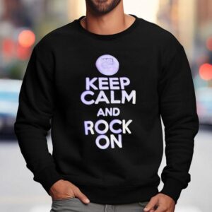 Keep Calm And Rock On Sweatshirt