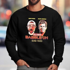 Kevin Smith X Ralph Garman Hollywood Babble-on 2019 Tour Shirt 3 Kevin Smith X Ralph Garman Hollywood Babble On Tour Sweatshirt