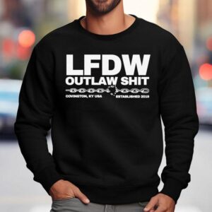 Lfdw Outlaw Shit Covington Ky Usa Est Chain Sweatshirt