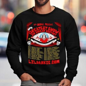 Lil Darkie The Greatest Show In Human History North American Tour Dates Sweatshirt
