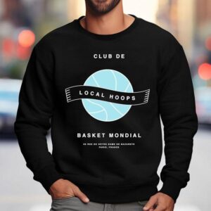Local Hoops Club De Paris Worldwide Basketball Sweatshirt
