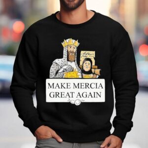 Monty Python Make Mercia Great Again Sweatshirt