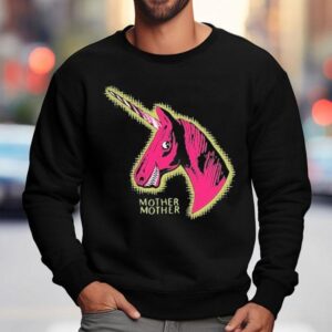 Mother Mother Dave Unicorn Shirt 3 Mother Mother Dave Unicorn Sweatshirt
