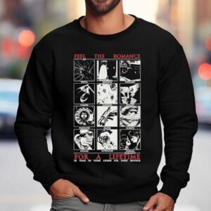My Chemical Romance You Get A Lifetime If You Ever Felt Be Prepared To Feel Revenge Sweatshirt