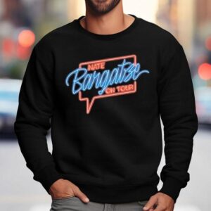 Nate Bargatze On Tour Neon Sign Sweatshirt