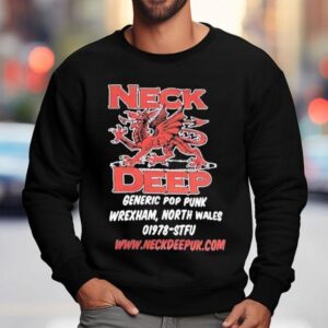 Neck Deep Generic Pop Punk Wrexham North Wales Stfu Sweatshirt