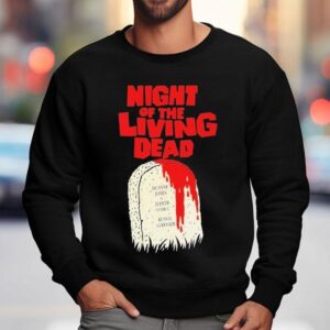 Night Of The Living Dead Duanne Jones Judith O Dea Russel Streiner Horror Movie Sweatshirt