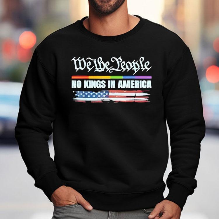 No Kings In America Since 1776 We The People Shirt No Kings In America Since 1776 We The People Shirt