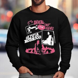 Olivia Rodrigo It S Brutal Out Here Sweatshirt