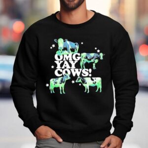 Omg Yay Cows Sweatshirt